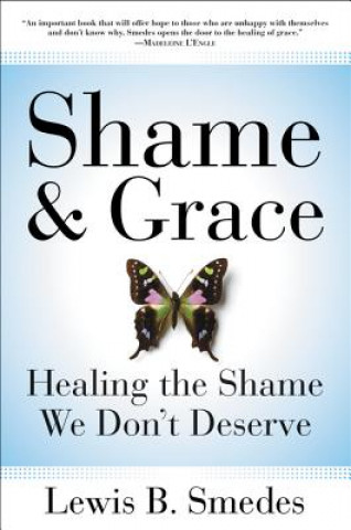 Kniha Shame and Grace Lewis B. Smedes