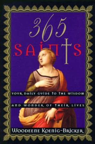 Kniha 365 Saints Woodeene Koenig-Bricker