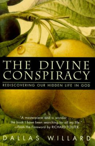 Kniha Divine Conspiracy Dallas Willard
