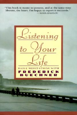 Kniha Listen to Your Life Frederick Buechner
