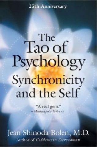 Kniha Tao of Psychology Jean Shinoda Bolen