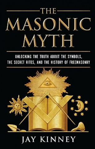 Book Masonic Myth Jay Kinney