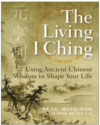 Buch Living I Ching Deng Ming-Dao