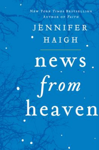 Kniha News from Heaven Jennifer Haigh