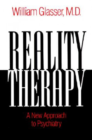 Książka Reality Therapy William M. D. Glasser