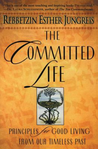 Carte Committed Life Esther Jungreis