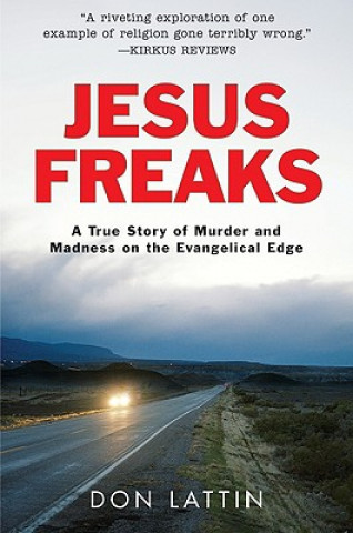 Könyv Jesus Freaks Don Lattin