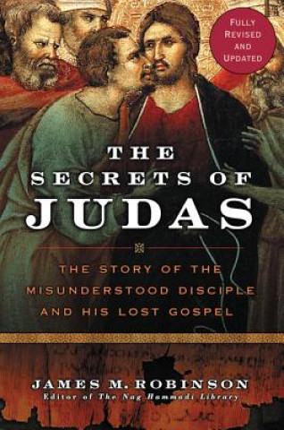 Kniha Secrets Of Judas James M. Robinson