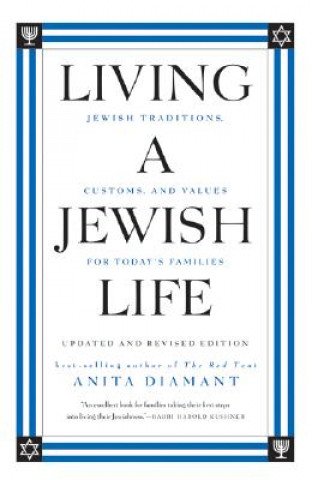 Kniha Living A Jewish Life, Updated And Expanded Edition Anita Diamant