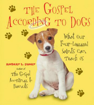 Carte Gospel According To Dogs Robert Short