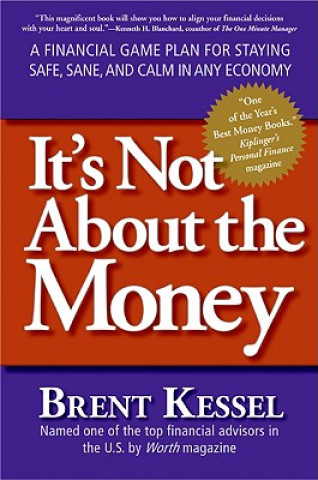 Könyv It's Not About the Money Brent Kessel