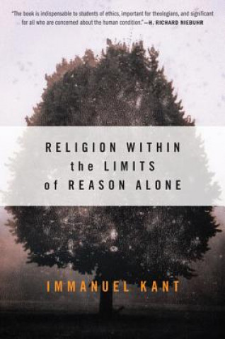 Kniha Religion within the Limits of Reason Alone Kant Immanuel