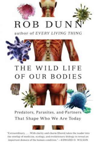 Könyv Wild Life of Our Bodies Rob Dunn