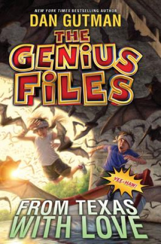 Kniha Genius Files #4: From Texas with Love Dan Gutman