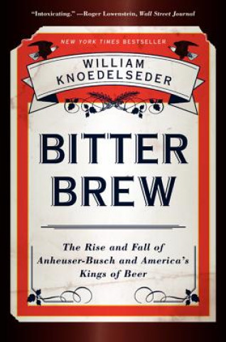 Kniha Bitter Brew William Knoedelseder