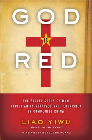 Libro God Is Red Yiwu Liao