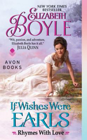 Book If Wishes Were Earls Elizabeth Boyle