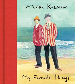 Knjiga My Favorite Things Maira Kalman