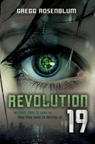 Könyv Revolution 19 Gregg Rosenblum