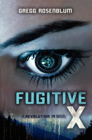 Book Fugitive X Gregg Rosenblum