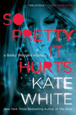 Książka So Pretty It Hurts Kate White