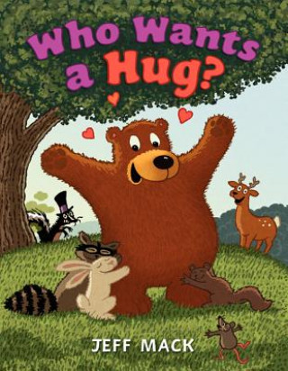 Carte Who Wants a Hug? Jeff Mack