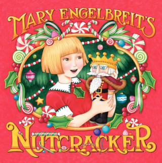 Könyv Mary Engelbreit's Nutcracker Mary Engelbreit