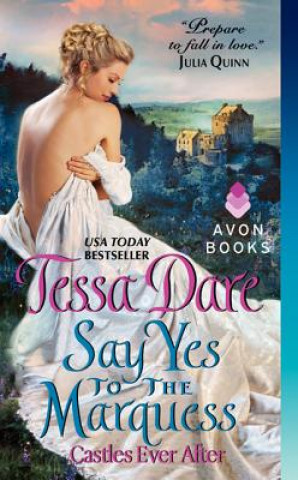 Книга Say Yes to the Marquess Tessa Dare