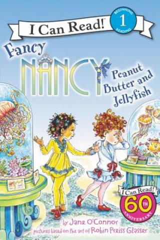 Könyv Fancy Nancy: Peanut Butter and Jellyfish Jane O'Connor