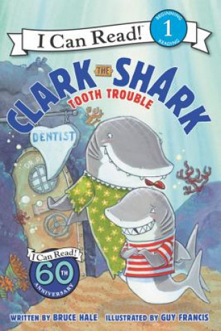 Carte Clark the Shark: Tooth Trouble Bruce Hale