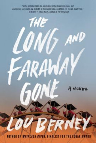 Carte Long and Faraway Gone Lou Berney