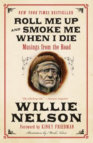 Carte Roll Me Up and Smoke Me When I Die Willie Nelson