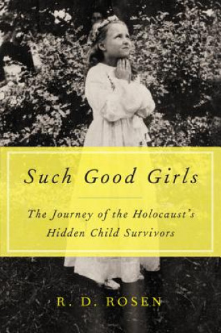 Kniha Such Good Girls R.D. Rosen