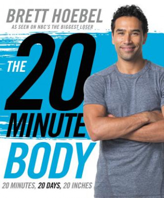 Buch 20-Minute Body Brett Hoebel