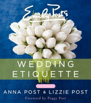 Книга Emily Post's Wedding Etiquette Anna Post