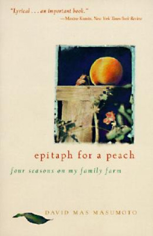 Kniha Epitaph for a Peach David M. Masumoto