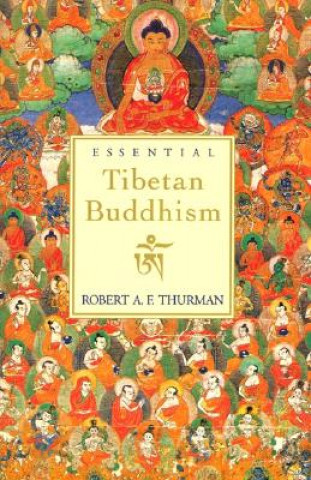Книга Essential Tibetan Buddhism Robert A. F. Thurman