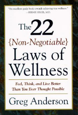 Książka 22 Non Negotiable Laws of Wellness Greg Anderson