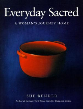 Book Everyday Sacred Sue Bender