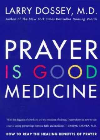 Carte Prayer Is Good Medicine Larry Dossey