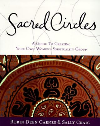 Kniha Sacred Circles Robin Deen Carnes