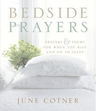 Kniha Bedside Prayers June Cotner