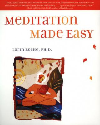 Kniha Meditation Made Easy Lorin Roche