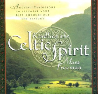Carte Kindling the Celtic Spirit Mara Freeman
