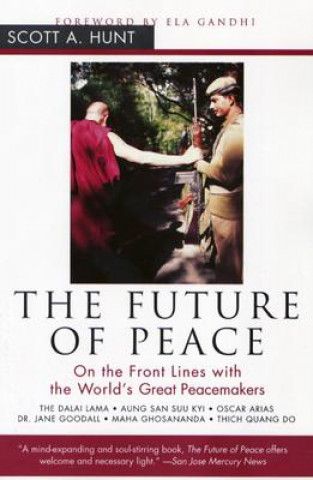 Kniha Future of Peace Scott A. Hunt