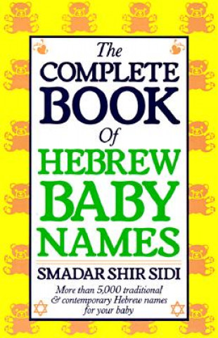 Książka Complete Book of Hebrew Baby Names Smadar Shir-Sidi