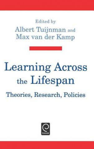 Книга Learning Across the Lifespan A. C. Tuijnman