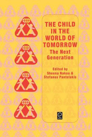 Książka Child in the World of Tomorrow Sheena Nakou