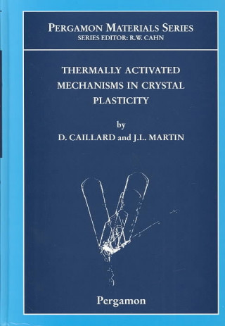 Knjiga Thermally Activated Mechanisms in Crystal Plasticity 