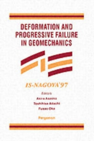 Książka Deformation and Progressive Failure in Geomechanics Akira Asaoka